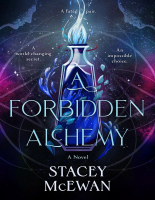 A Forbidden Alchemy (Stacey McEwan).epub